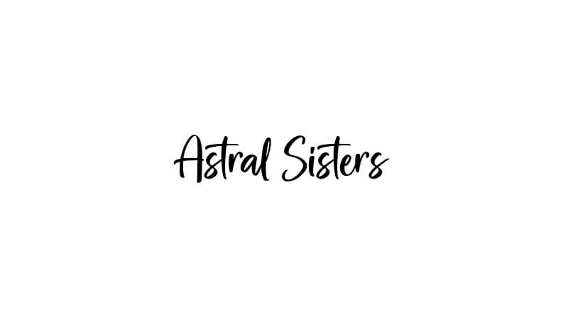 Letra Astral Sisters