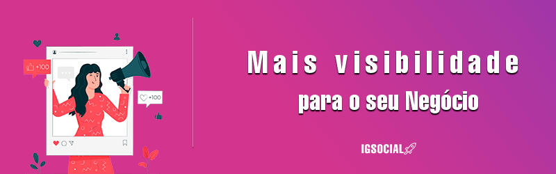 Banner com logo do Igsocial escrito "mais visibilidade para o seu negócio"