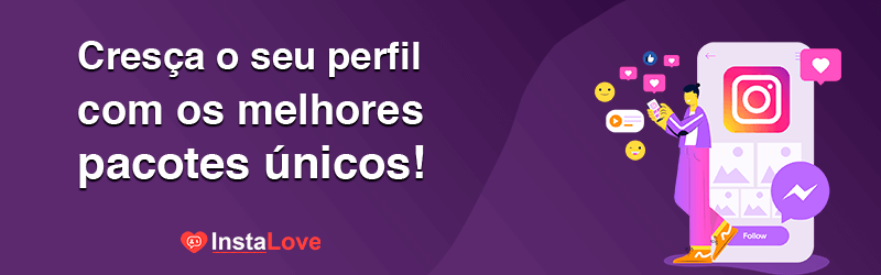 Banner com logo do Instalove e texto "cresça o seu perfil com os melhores pacotes únicos"