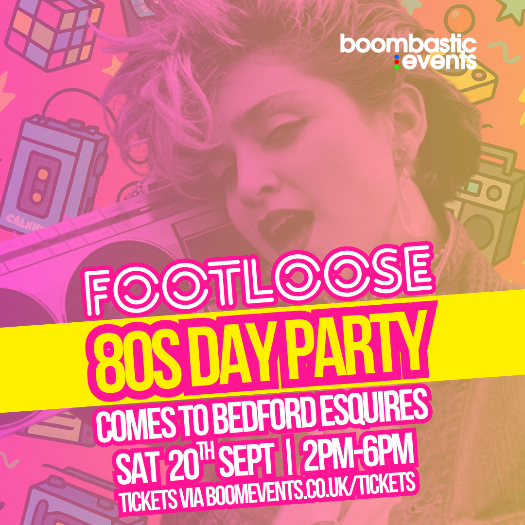 FOOTLOOSE 80s DAY PARTY BEDFORD poster