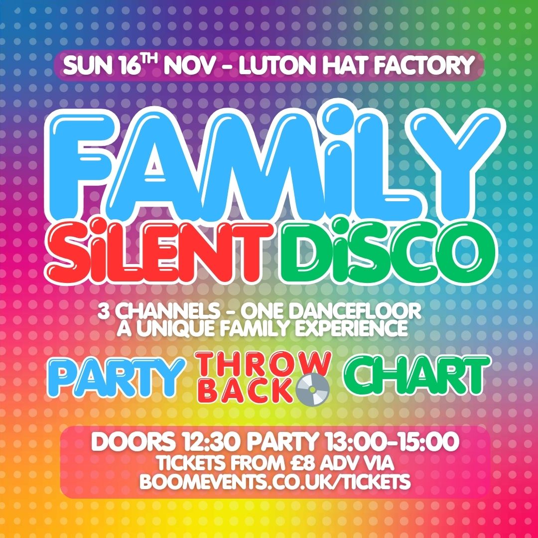 FAMILY SILENT DISCO Luton poster