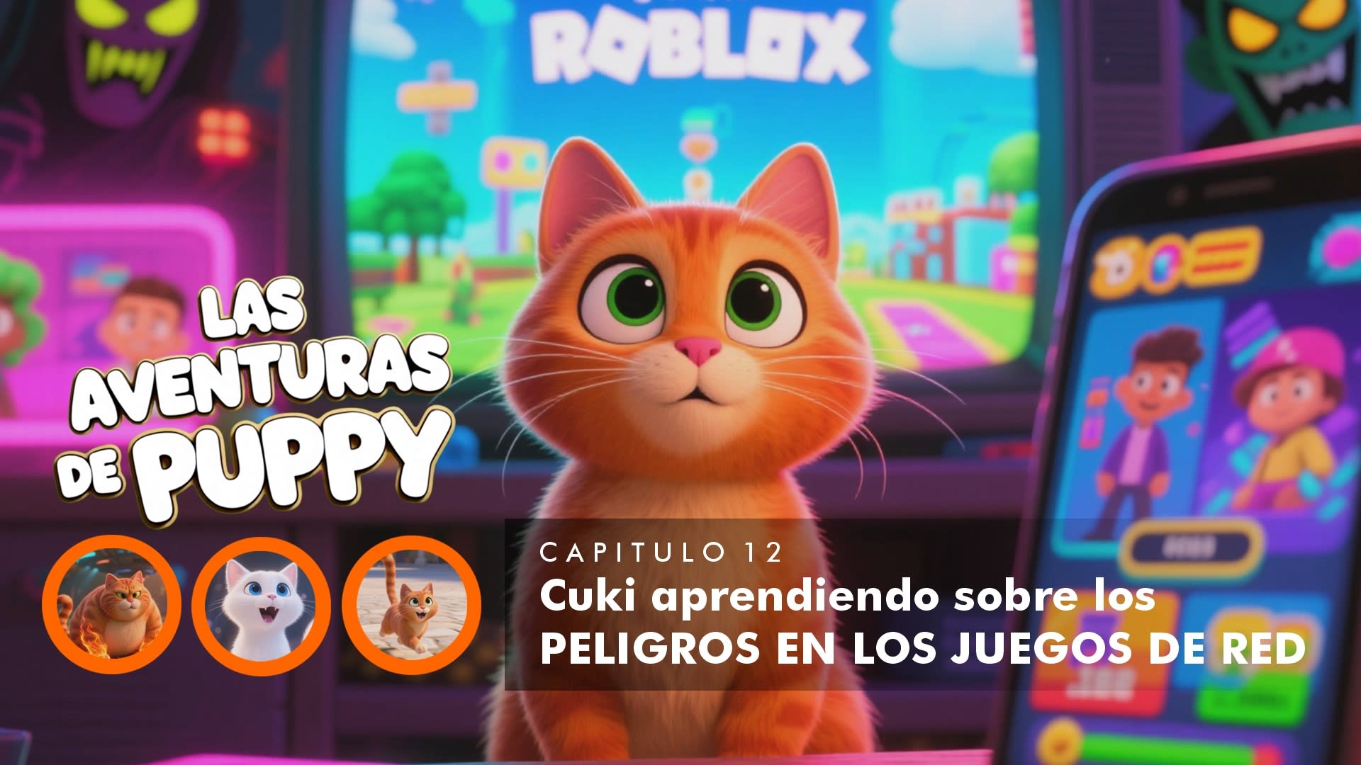 Aprendiendo sobre los PELIGROS EN LOS JUEGOS DE RED, Capítulo 12, LAS AVENTURAS DEL GATO PUPPY