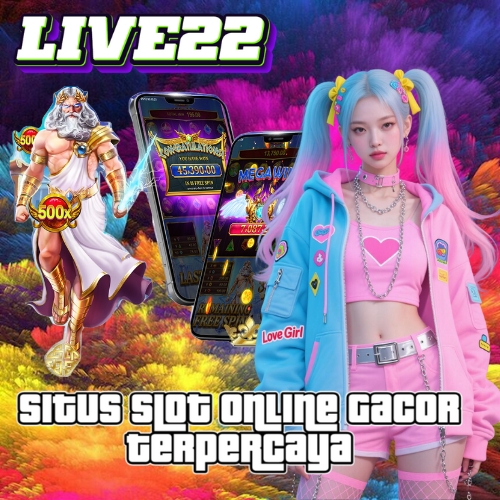 Live22: Situs Slot Online Gacor Terpercaya Slot Gampang Maxwin & Bonus New Member Terbesar Setiap Hari 