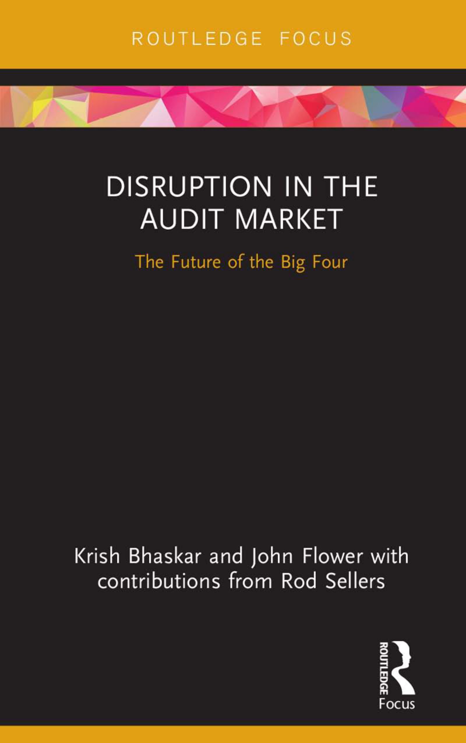 Disruption in the audit market the future of the big four