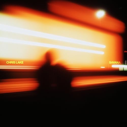 Chris Lake- Savana