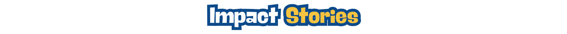 Impact Stories