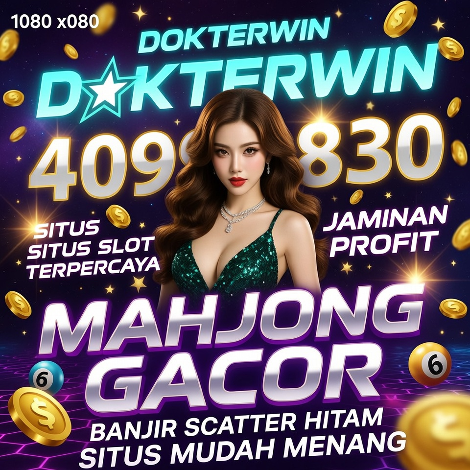 DOKTERWIN: Daftar Situs Slot Gacor Mahjong Ways Dengan Game Main Rtp Tinggi Di Hari Ini image 1