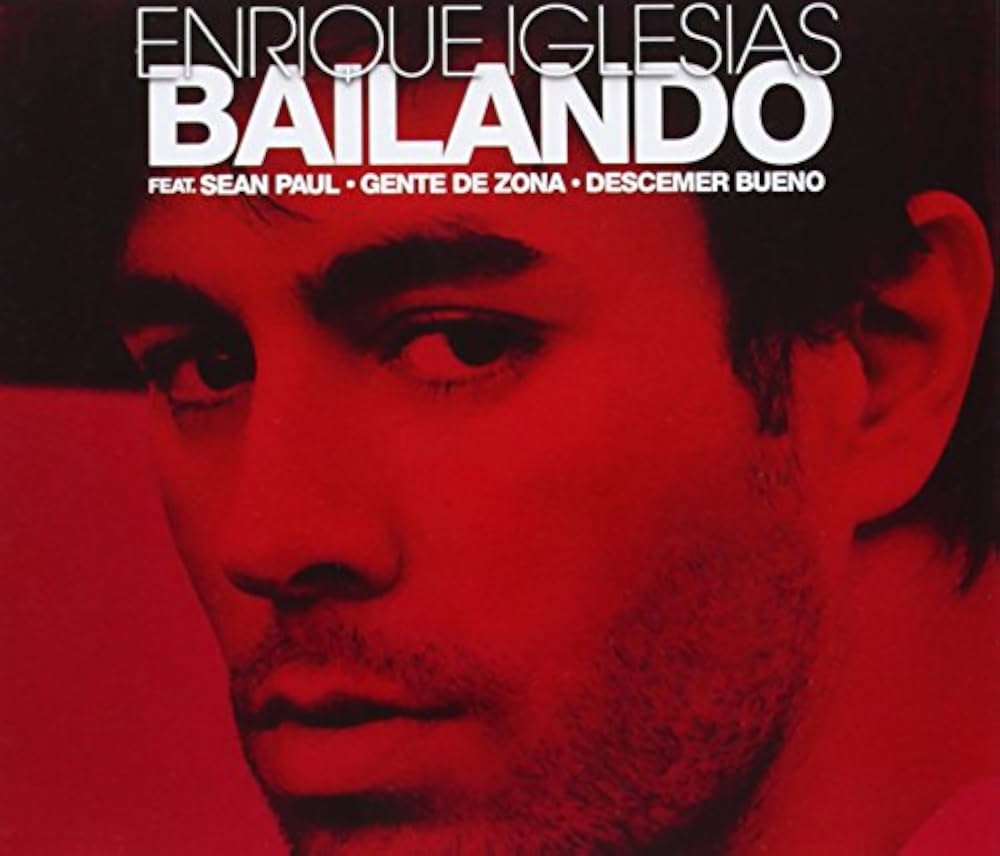 Bailando (feat. Descemer Bueno & Gente de Zona) [Spanish Version] / Enrique Iglesias