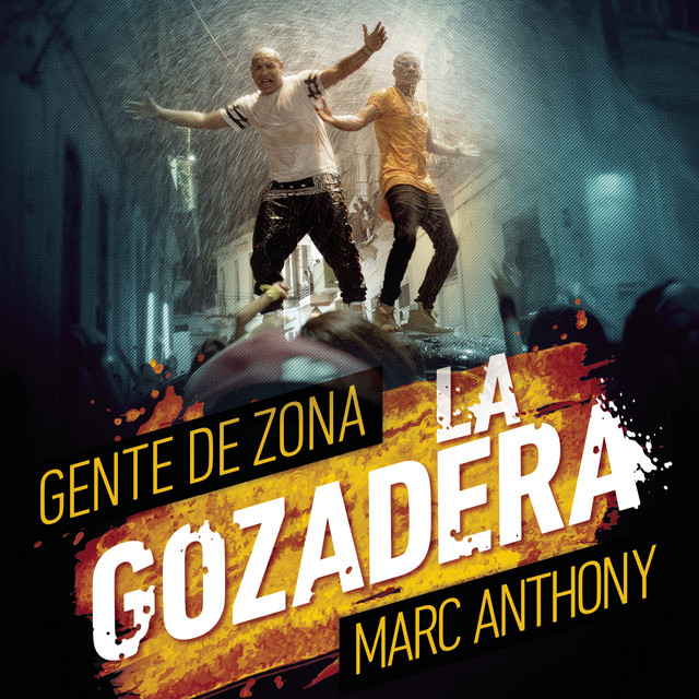 La Gozadera (feat. Marc Anthony) / Gente De Zona