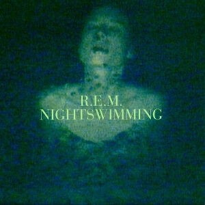 Nightswimming / R.E.M.