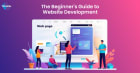 The Beginner's Guide to Website Development