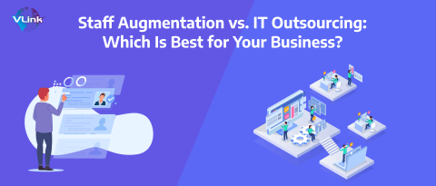 Staff Augmentation vs. IT Outsourcing Which Is Best for Your Business