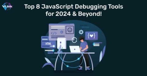 Top 7 JavaScript Debugging Tools for 2024 & beyond! 