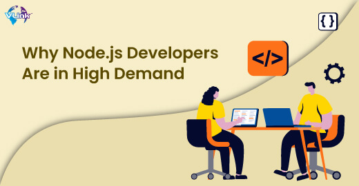 Why Node.js Developers Are in High Demand