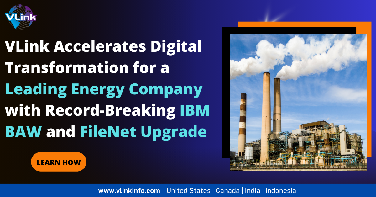 VLink Accelerates Digital Transformation for Leading Energy Company 