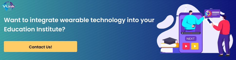 How Wearable Technology is Revolutionizing the Education Sector_-CTA1