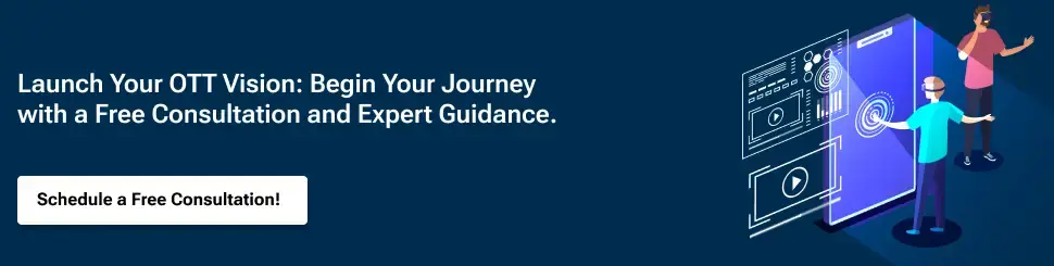 Launch Your OTT Vision