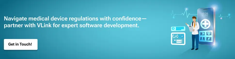A Complete Guide to Medical Device Software Development CTA 1.webp
