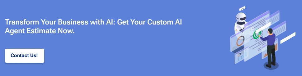 Contact us for custom ai agent development