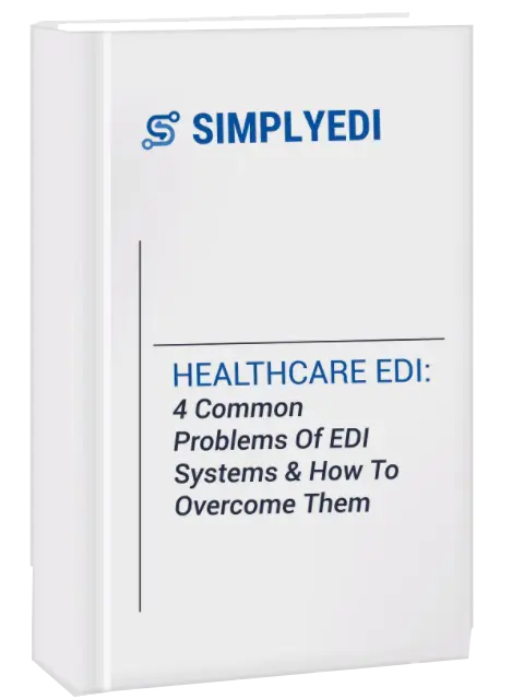 Common EDI Challenges and  How To Overcome Them Healthcare EDI Simplified