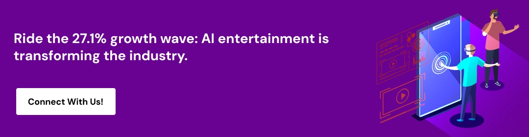 The Impact of AI in Media and Entertainment Industry CTA 2