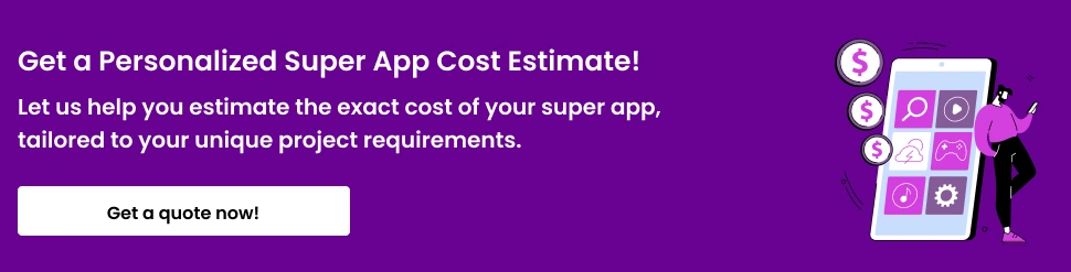 Super App Development Cost_ An Ultimate Business Guide-CTA-1