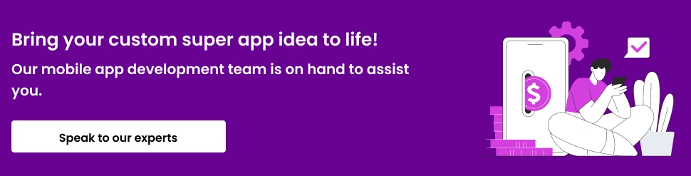 Super App Development Cost_ An Ultimate Business Guide-CTA-2