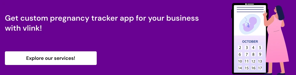 How Much Does It Cost to Build a Pregnancy Tracking App like Ovia_-CTA-2