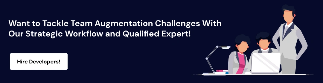 Top 7 challenges of IT staff Augmentation CTA2