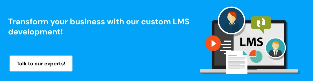 Custom LMS Development Benefit CTA1