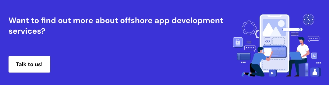 Companies Need Offshore App Development CTA1