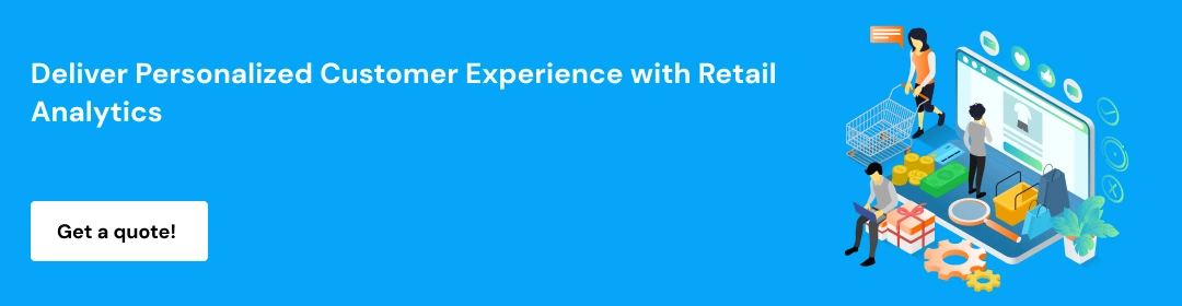 Five Uses of Retail Analytics-How BetterCTA2