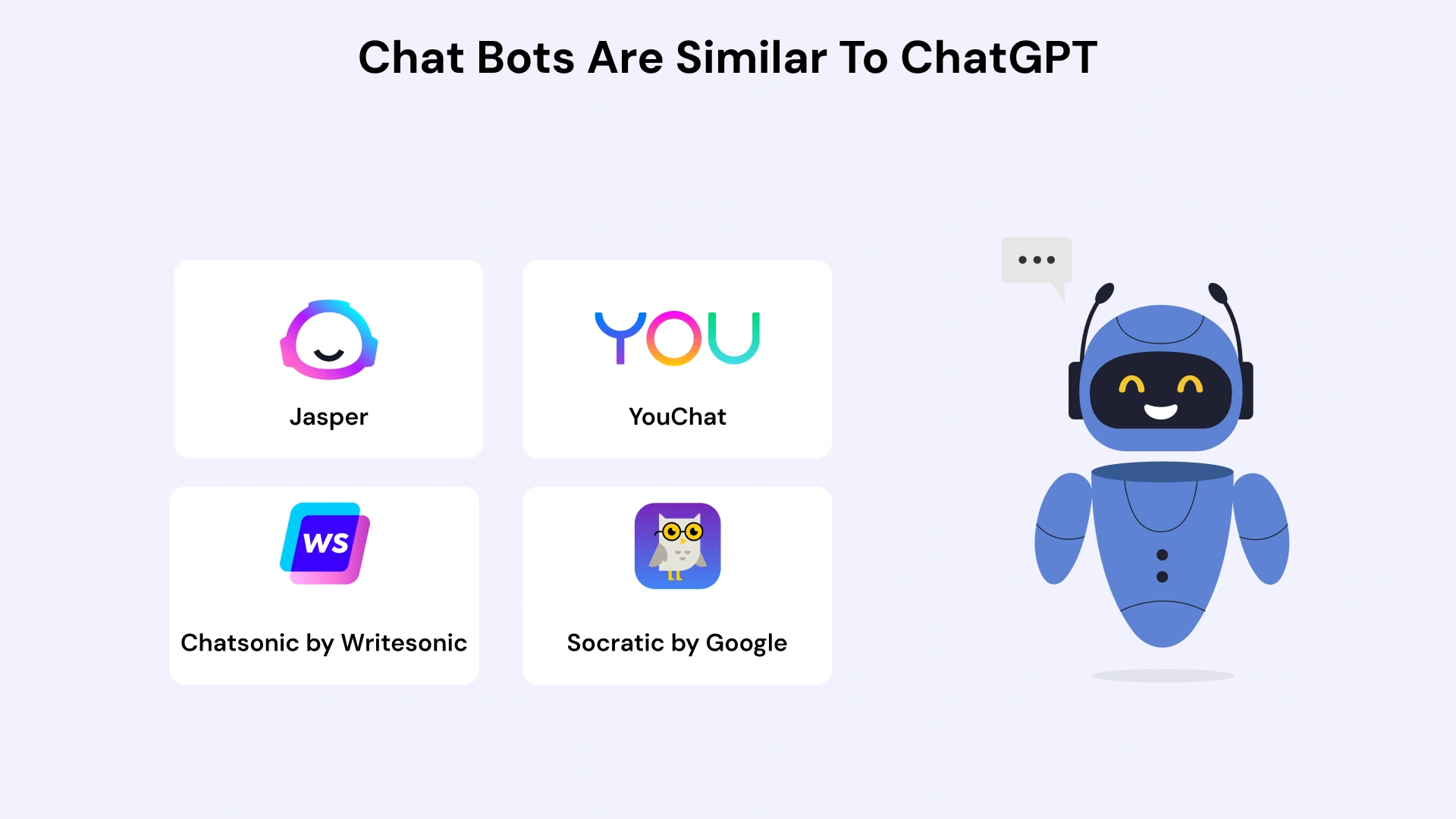 ChatBots are Similar to Chatgpt