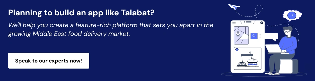 Build a Food Delivery App Like Talabat CTA1