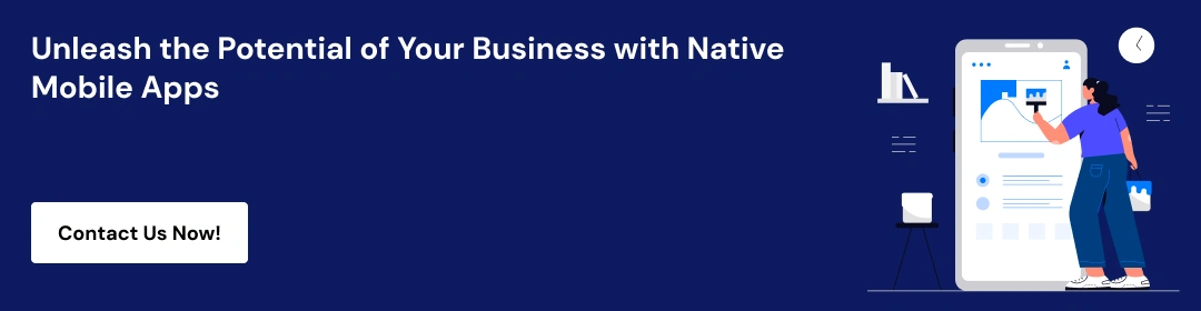 Ten Reasons Developing Native Mobile Apps is Worth CTA2