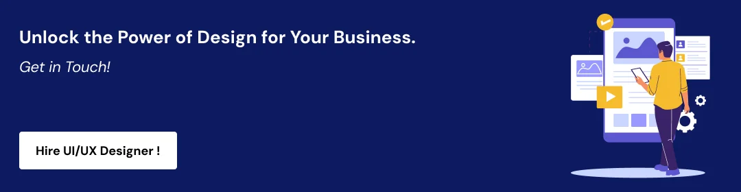 UX Designer for Your Business Needs CTA1