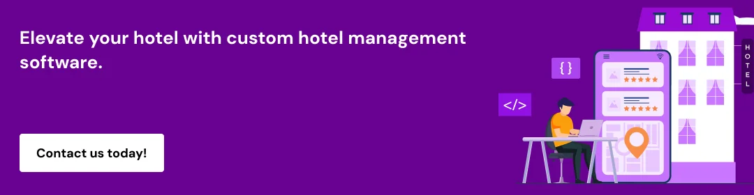 Custom Hotel Management Software Features and Cost CTA1