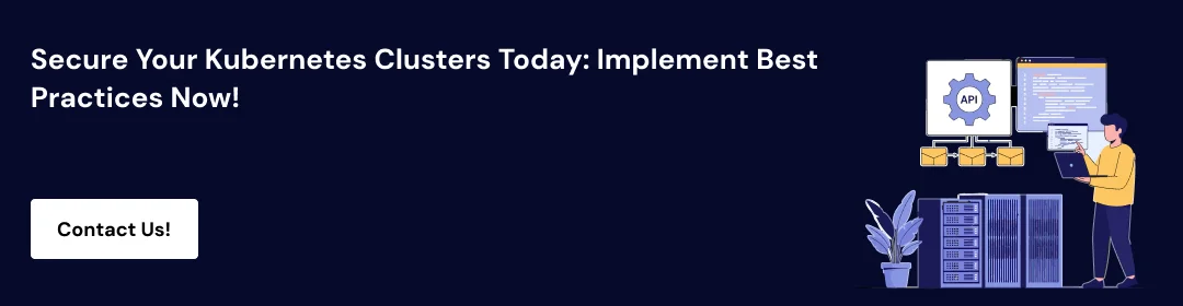 Kubernetes Cluster Security Practices for Protecting CTA1