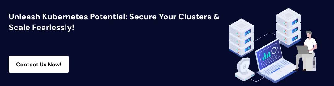 Kubernetes Cluster Security Practices for Protecting CTA2
