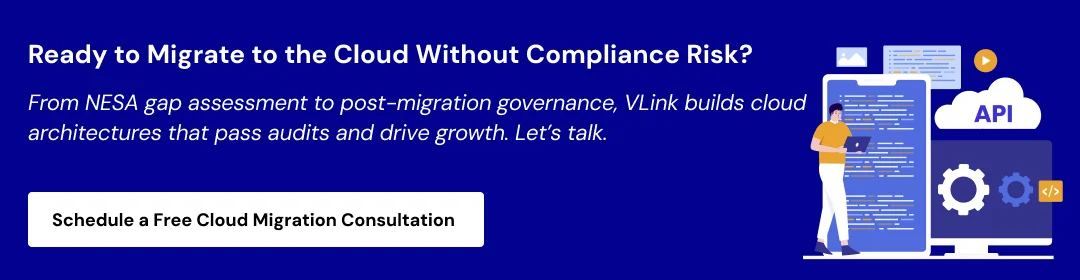 Cloud Migration in UAE NESA Compliance Requirements CTA4.webp