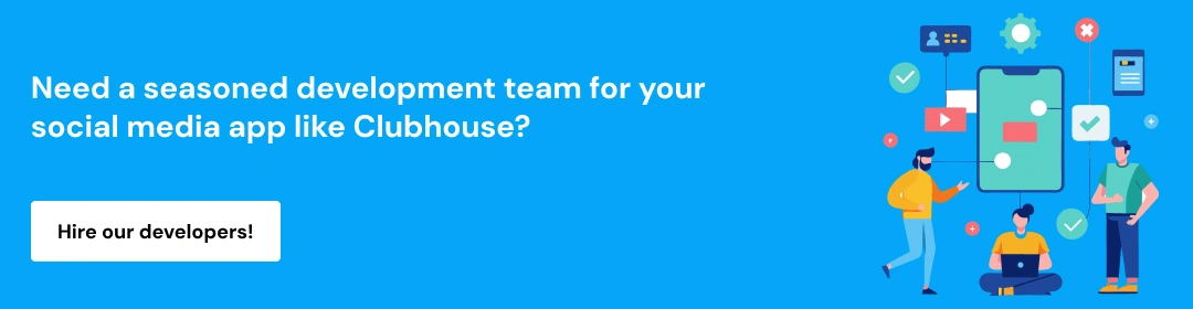 Cost to Develop Apps Like Clubhouse_ Insights & Breakdown CTA 3