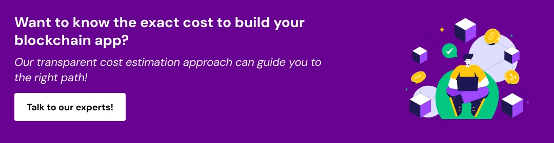 How Much Does It Cost to Build a Blockchain App_ CTA 3