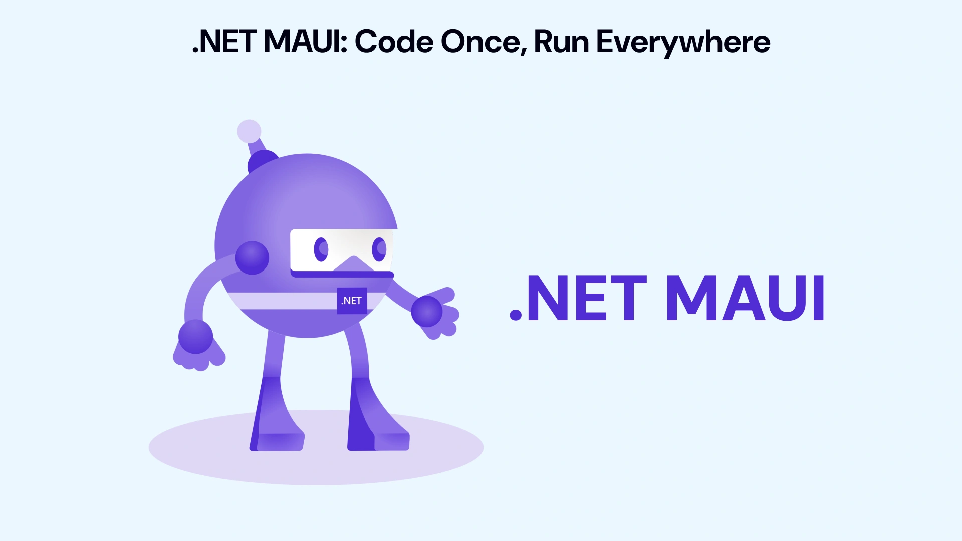 dot net MAUI code once run everywhere