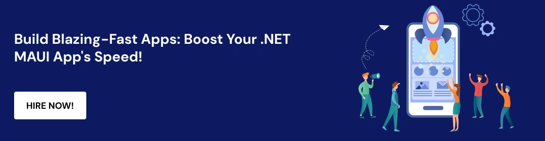 Performance Optimization in .NET MAUI_ Boost Your App's Speed CTA 1