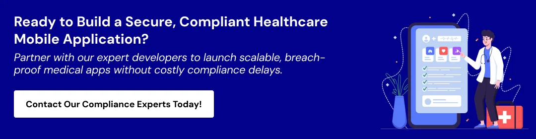 How to Build a HIPAA-Compliant Healthcare Mobile App cta 1