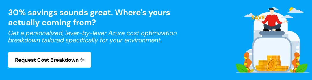 Azure Cost Optimization Under Managed Services_ Where the 30% Savings Come From cta 1.webp