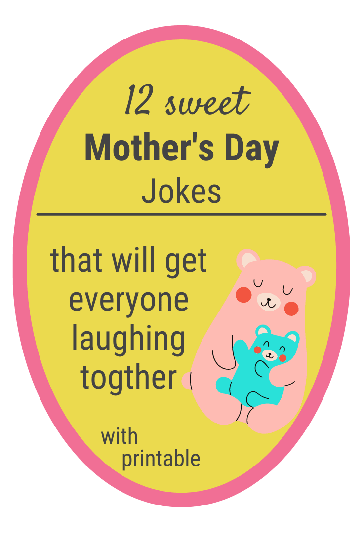 Super Sweet & Funny Mother's Day Jokes Perfect for Mom - Mom Jokes Super Sweet & Funny Mother's Day Jokes Perfect for Mom - Mom Jokes
