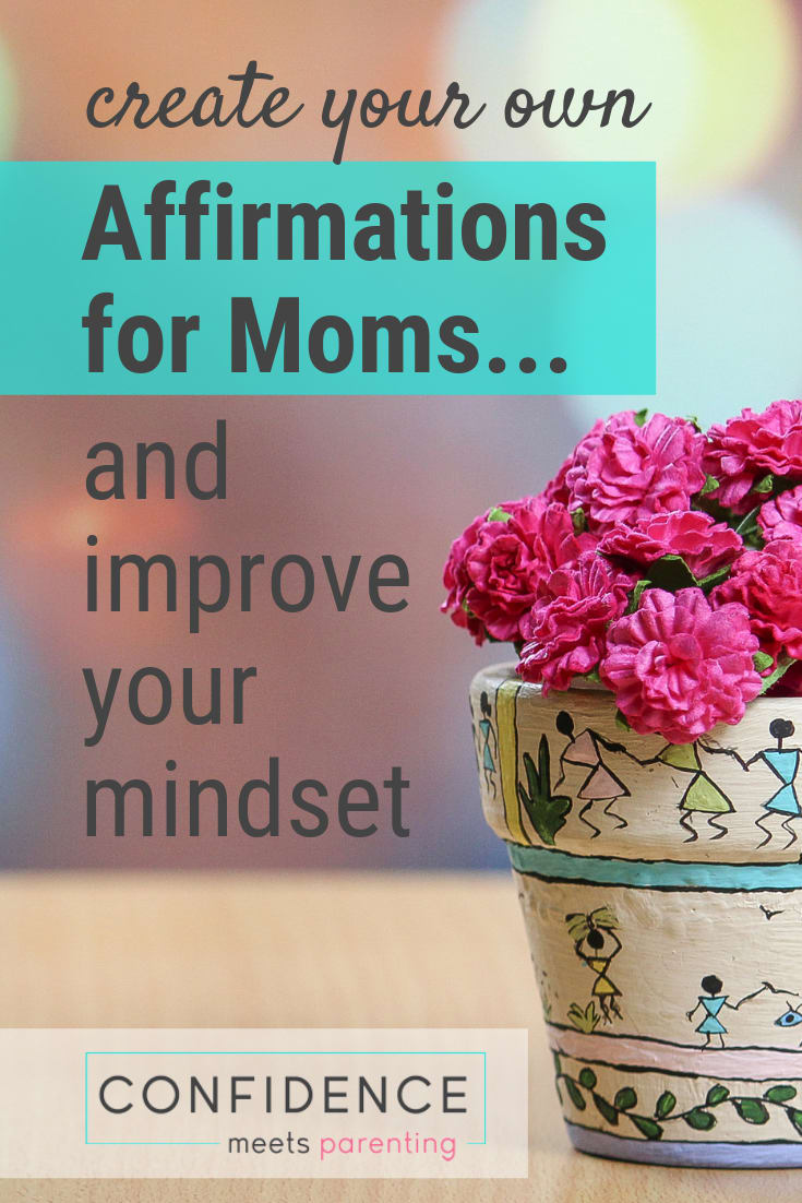 How to Create Positive Affirmations for Mom