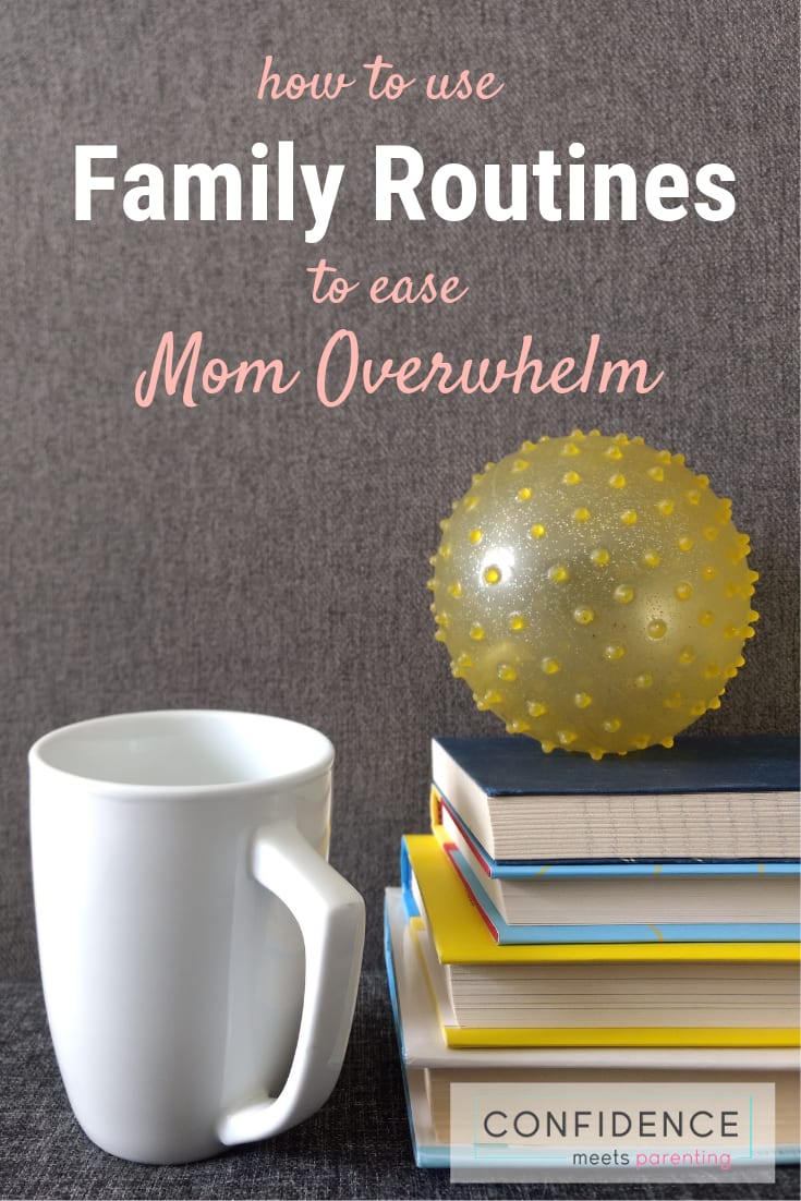 Family Routines to help with Mom Overwhelm