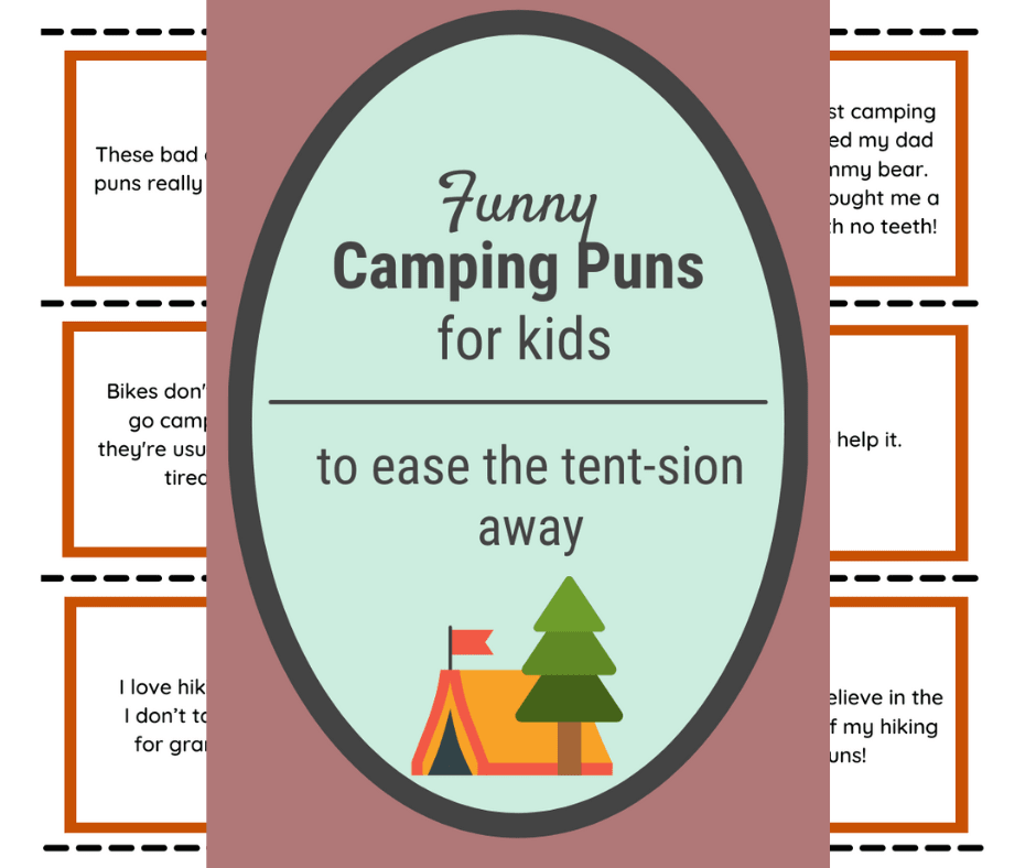 Camping Puns, Hiking Puns, and Nature Puns for your Next Outdoor Adventure Camping Puns, Hiking Puns, and Nature Puns for your Next Outdoor Adventure